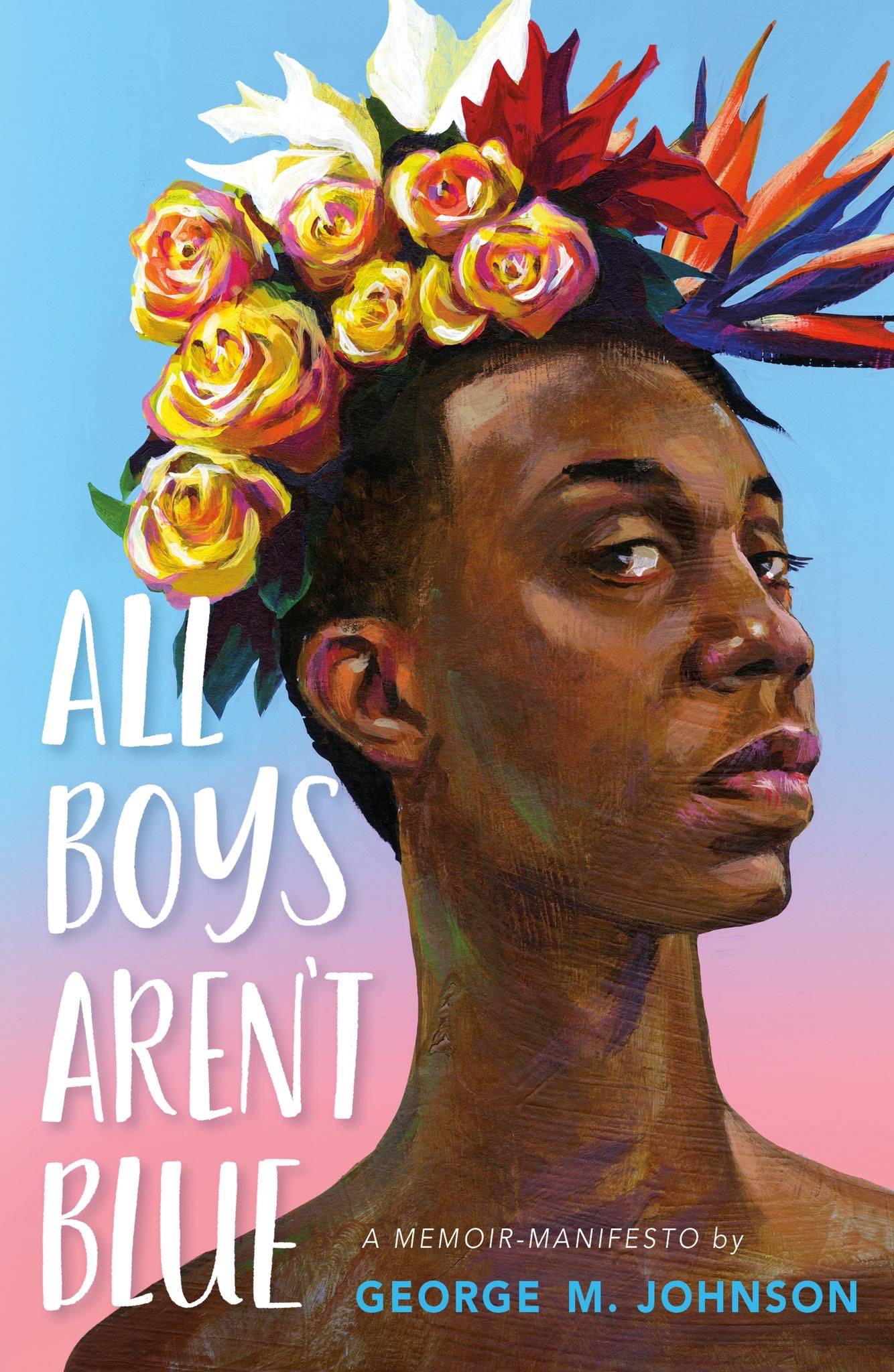 "All Boys Aren't Blue" by George M. Johnson